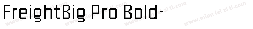 FreightBig Pro Bold字体转换